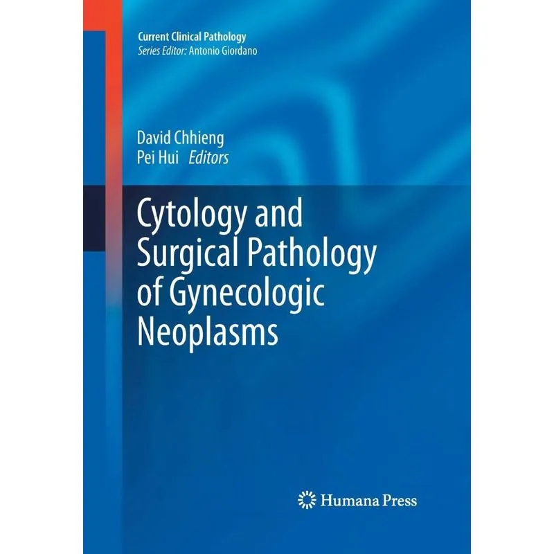Cytology and Surgical Pathology of Gynecologic Neoplasms