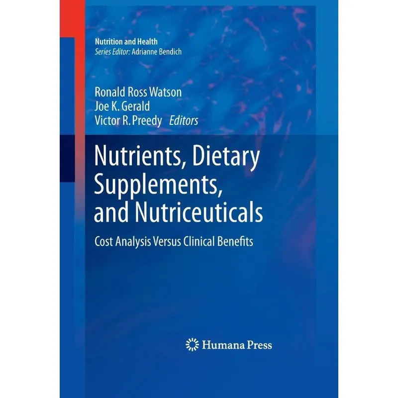 Nutrients, Dietary Supplements, and Nutriceuticals