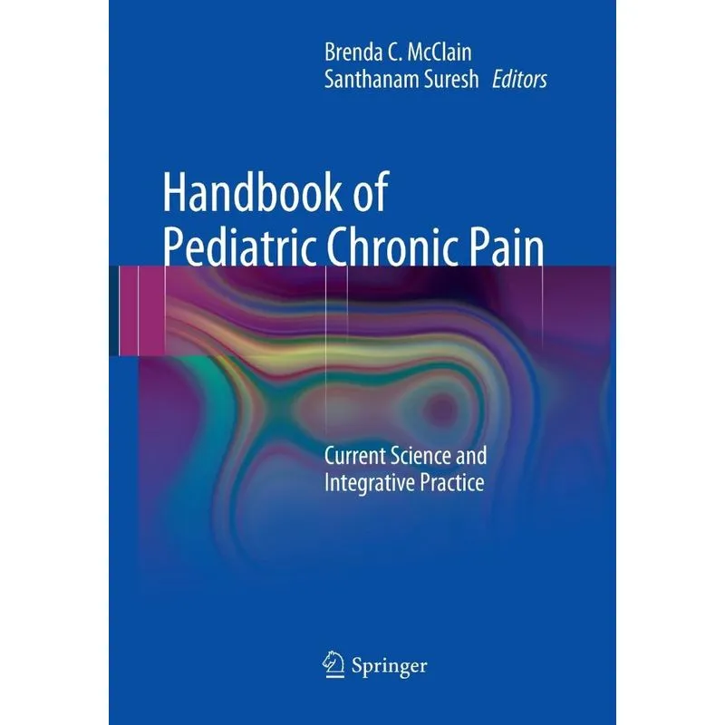 Handbook of Pediatric Chronic Pain