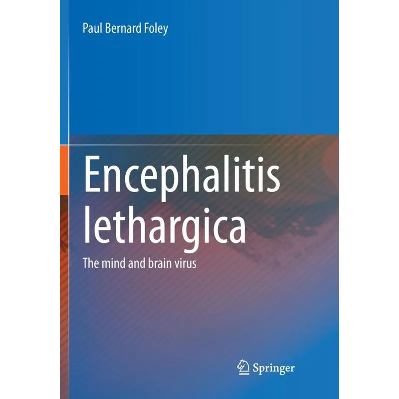 Encephalitis Lethargica