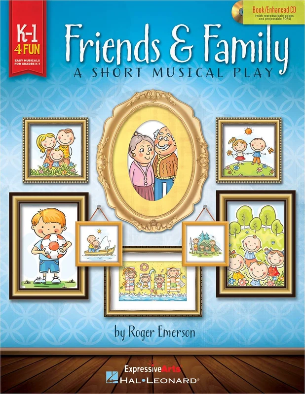 Friends & Family A Short Musical Play for Very Young Voices
