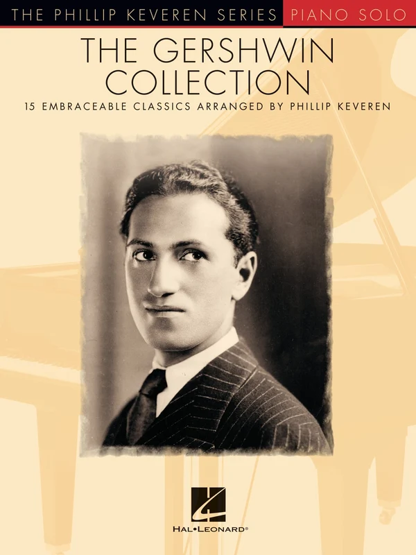 The Gershwin Collection 15 Embraceable Classics The Phillip Keveren Series 蓋希文