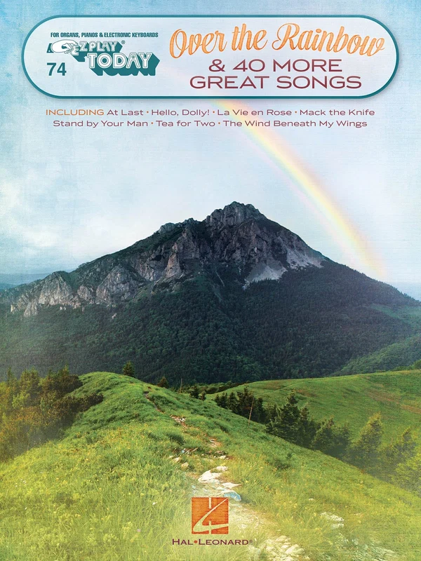 Over the Rainbow & 40 More Great Songs E-Z Play Today Volume 74