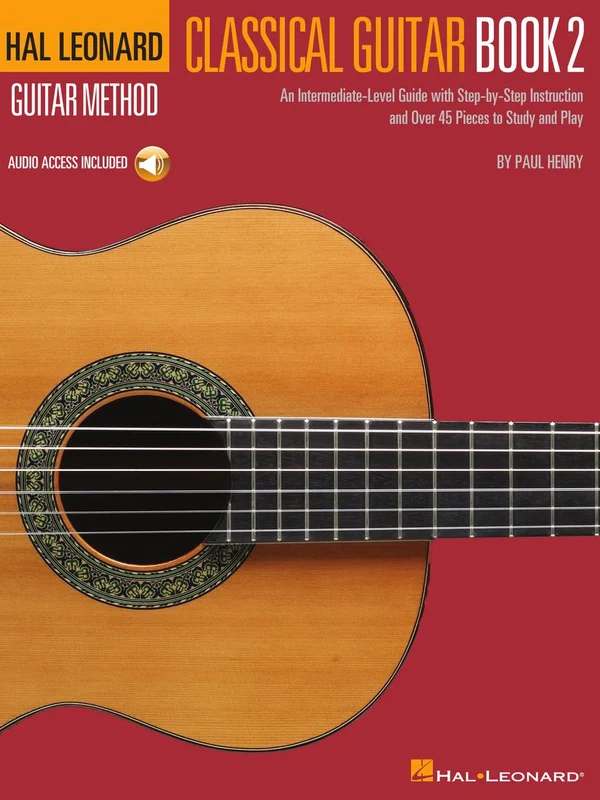 Hal Leonard Classical Guitar Method - Book 2 An Intermediate-Level Guide with Step-by-Step Instructions 吉他 古典