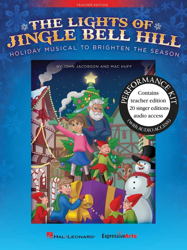 John Jacobson: The Lights of Jingle Bell Hill Holiday Musical to Brighten the Season — Perf Kit with Audio Download
