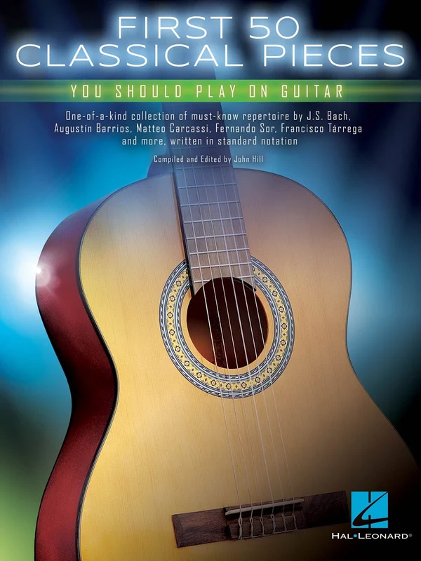 First 50 Classical Pieces You Should Play on Guitar 古典小品 吉他