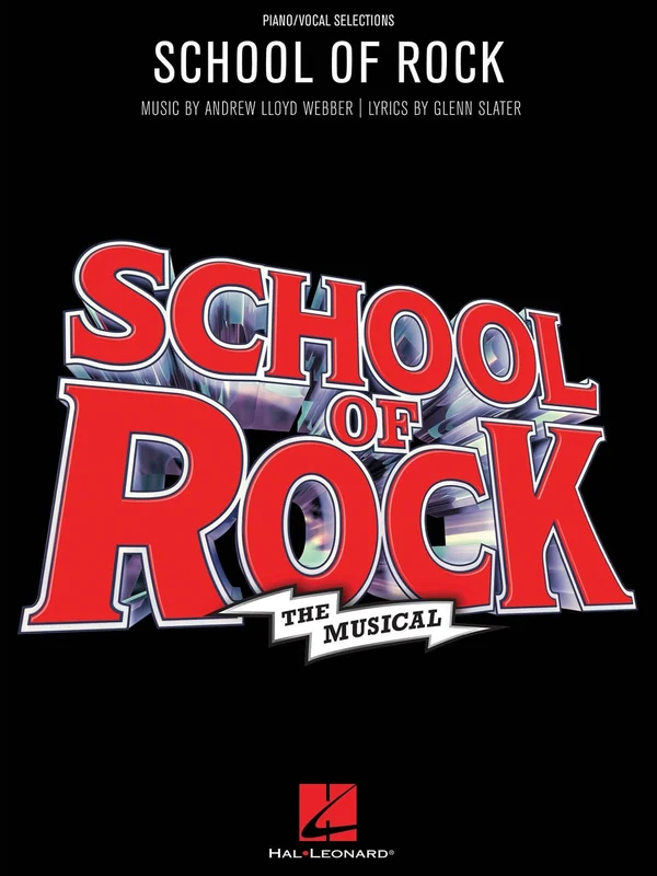 Andrew Lloyd Webber: School of Rock: The Musical — Piano/Vocal/Guitar
