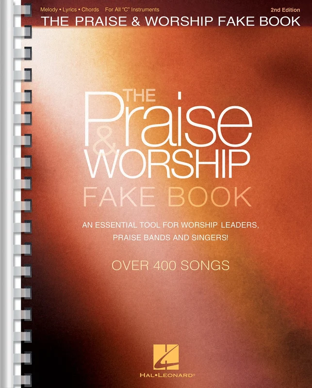 The Praise & Worship Fake Book - 2nd Edition for C Instruments 費克
