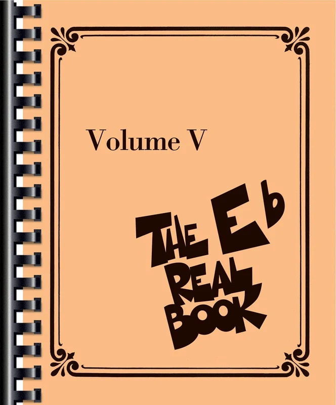 The Real Book - Volume V E-flat Edition