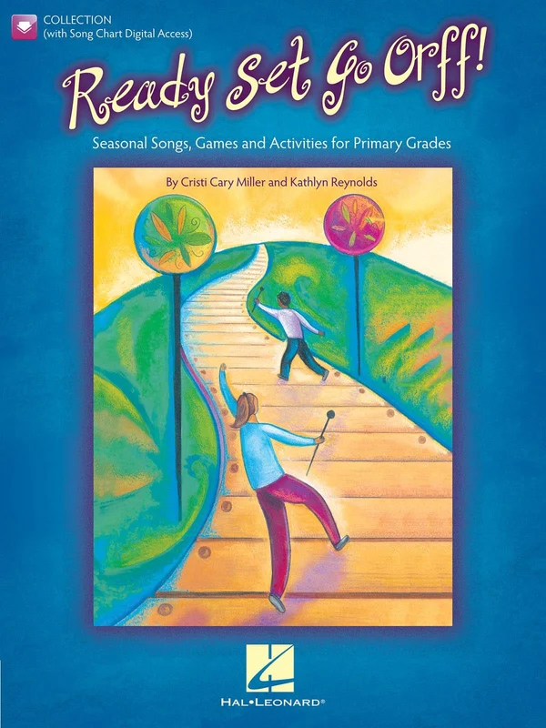 Ready Set Go Orff! Seasonal Songs, Games and Activities for the Music Class