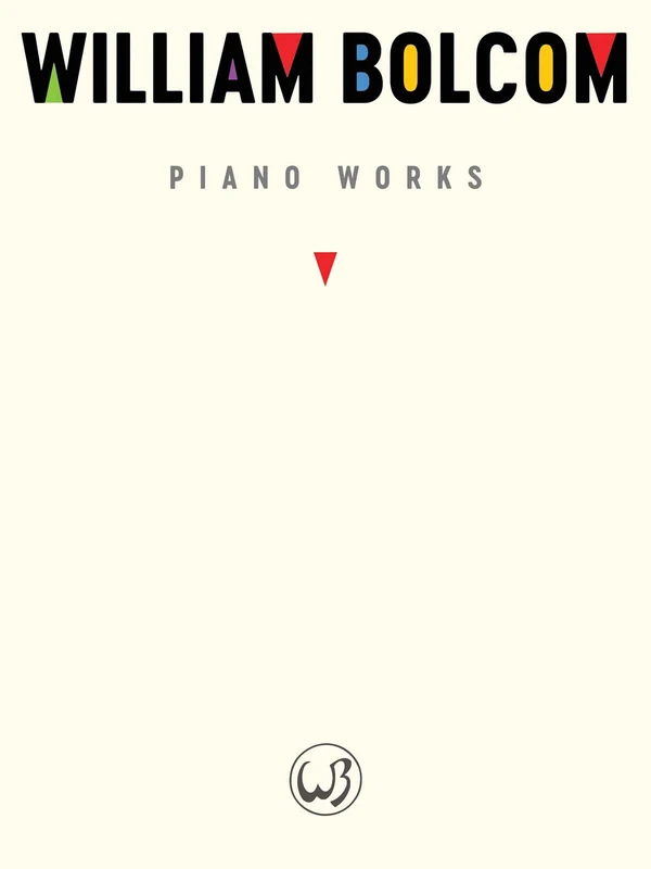 William Bolcom: Piano Works 鋼琴
