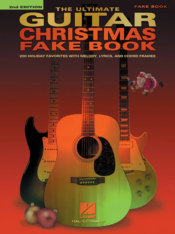 The Ultimate Guitar Christmas Fake Book - 2nd Edition 200 Holiday Favorites 吉他 費克