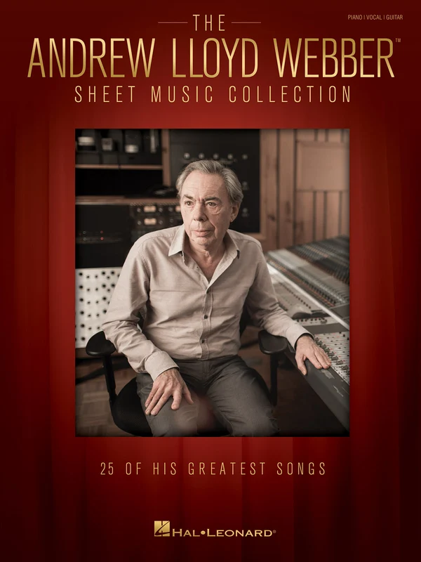 The Andrew Lloyd Webber Sheet Music Collection 25 of His Greatest Songs