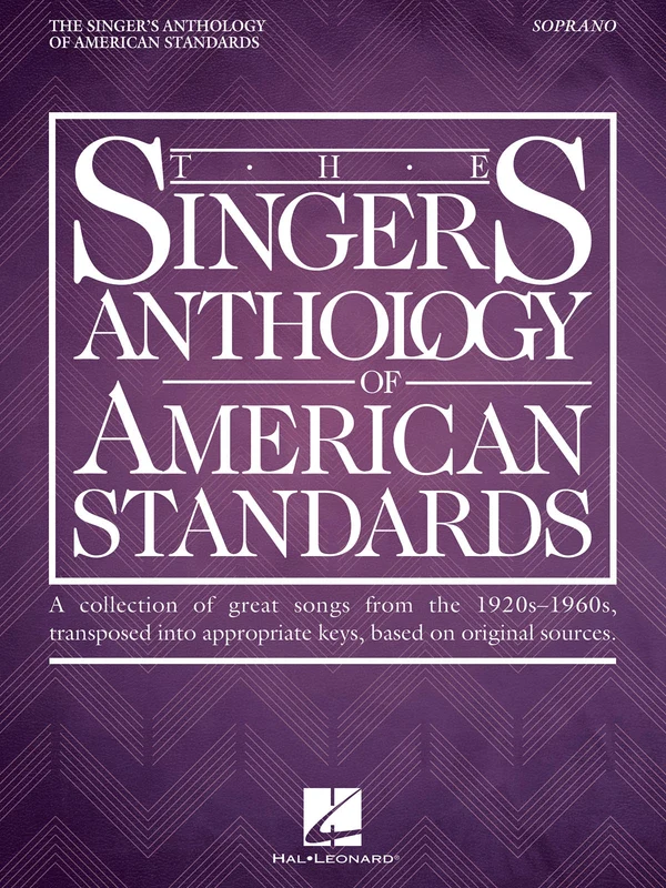 The Singer's Anthology of American Standards Soprano Edition