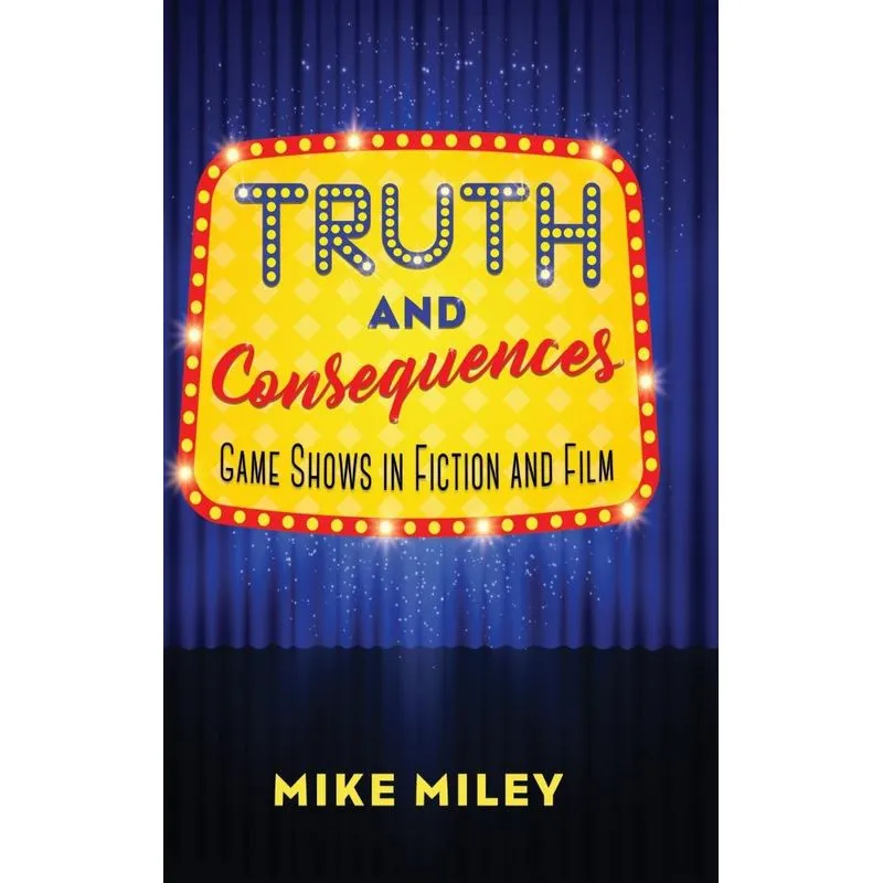 Truth and Consequences