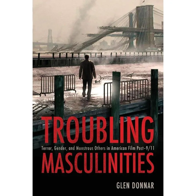 Troubling Masculinities