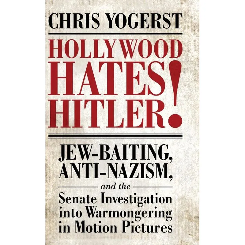 Hollywood Hates Hitler!