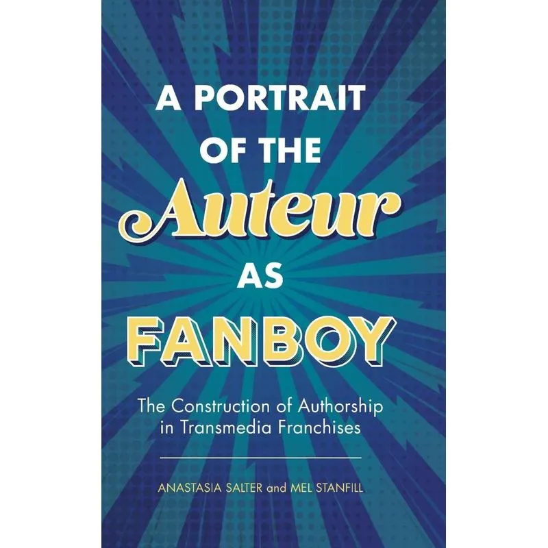 Portrait of the Auteur as Fanboy