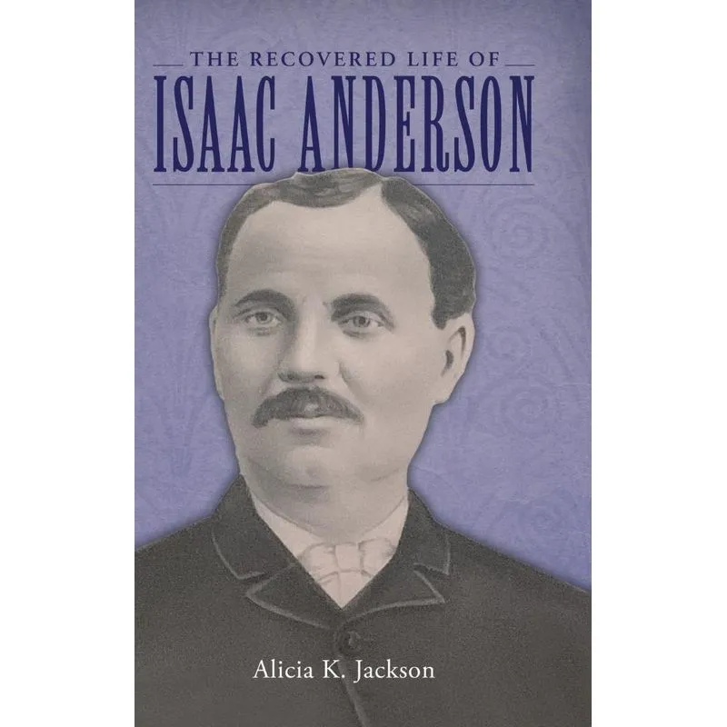 Recovered Life Of Isaac Anderson