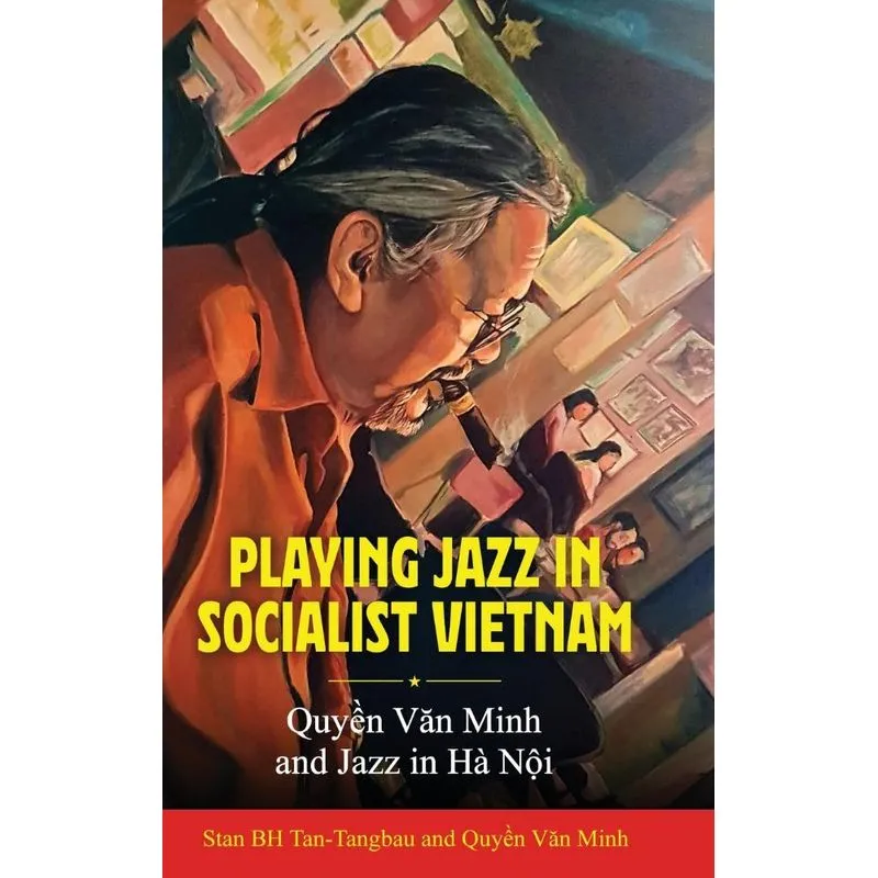 Playing Jazz In Socialist Vietnam