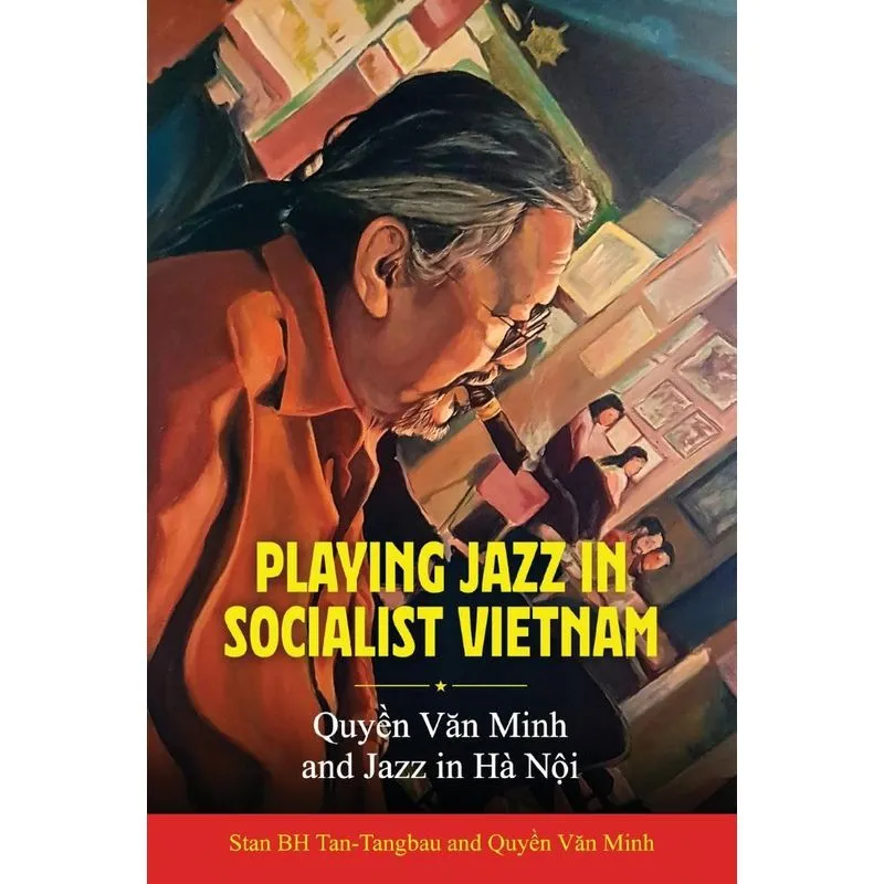 Playing Jazz In Socialist Vietnam