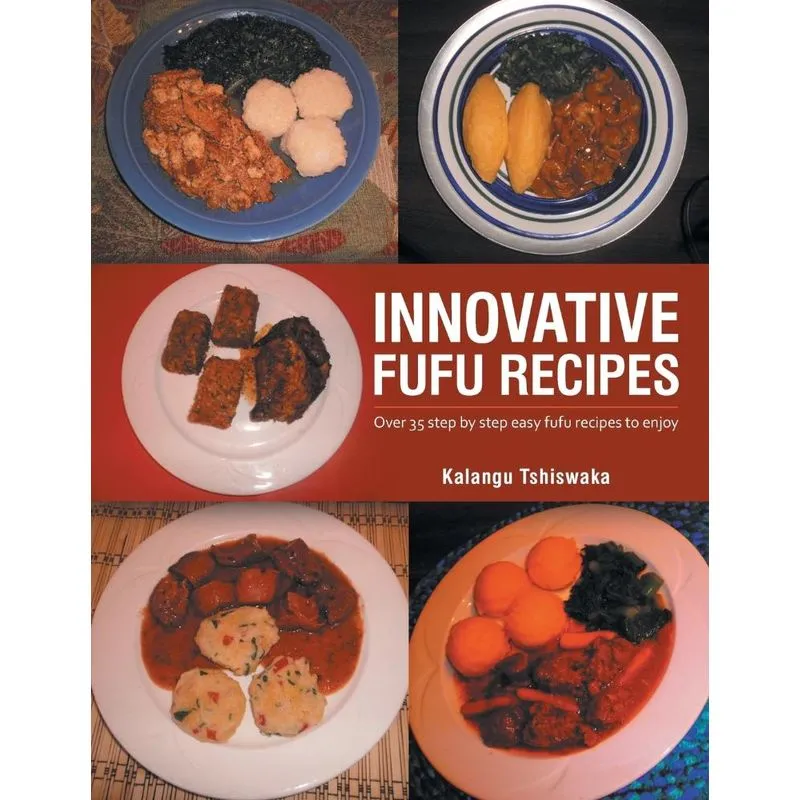 INNOVATIVE FUFU RECIPES