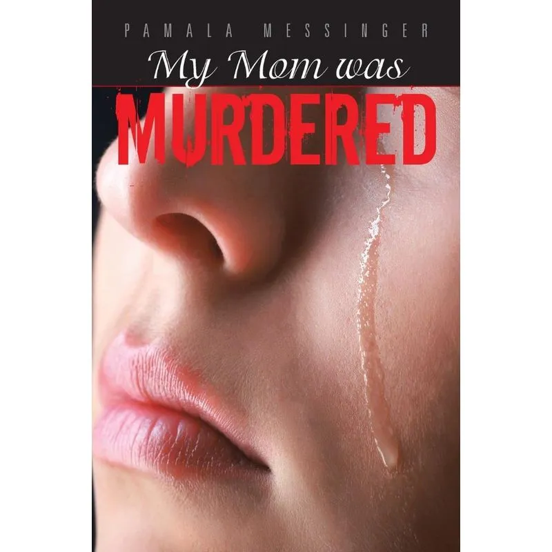 My Mom was Murdered