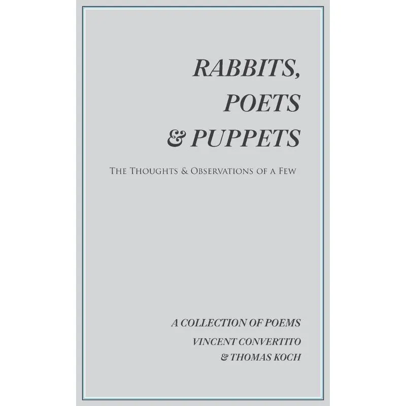 Rabbits, Poets & Puppets