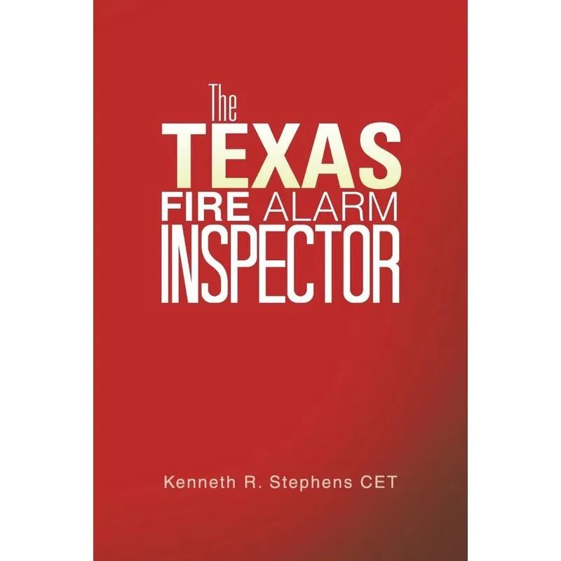 The Texas Fire Alarm Inspector