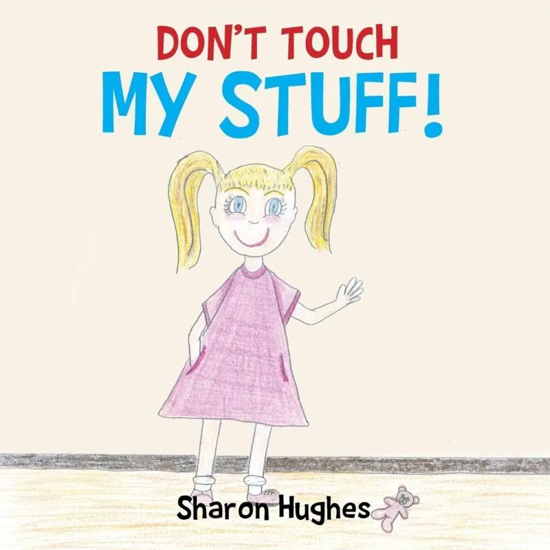 Dont Touch My Stuff