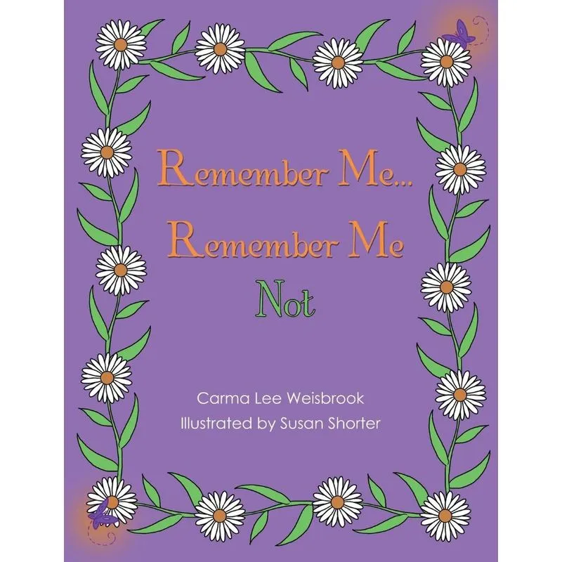 Remember Me...Remember Me Not