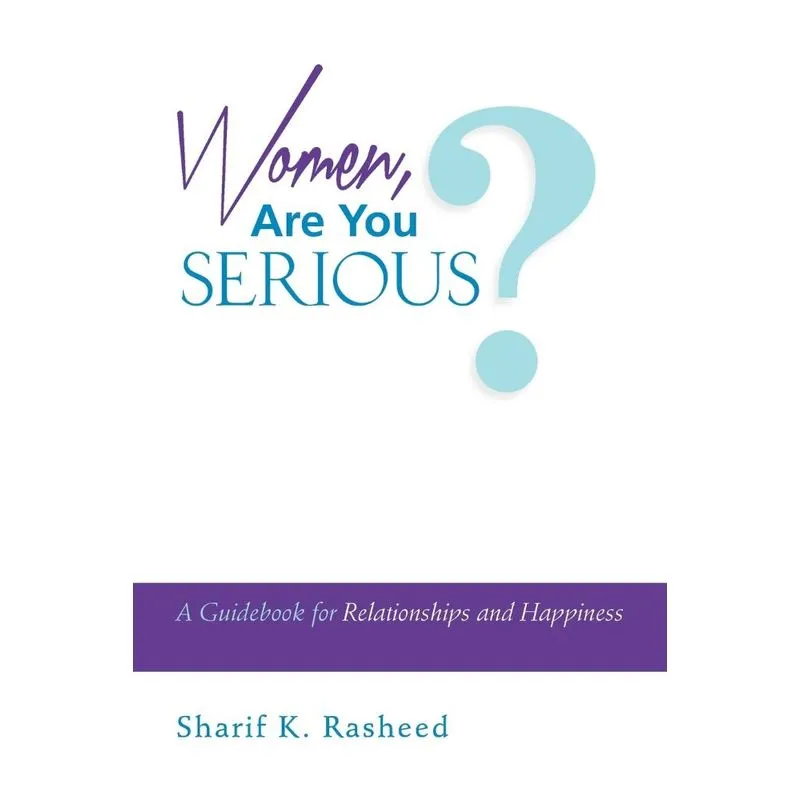 Women, Are You Serious?