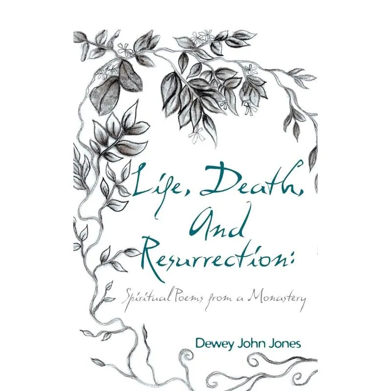 Life, Death, and Resurrection