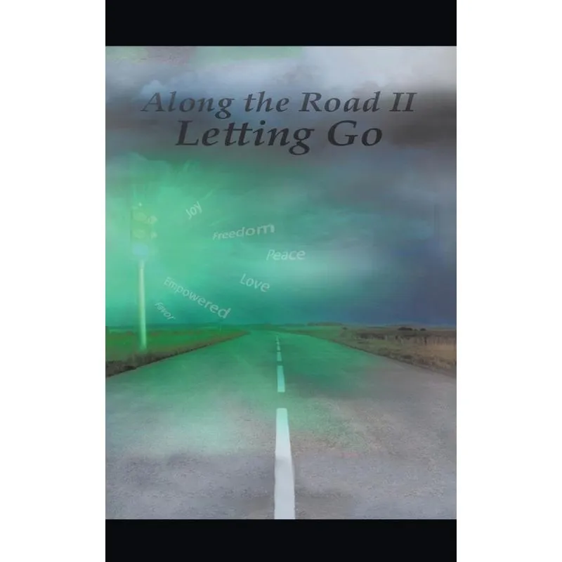 Along the Road II Letting Go