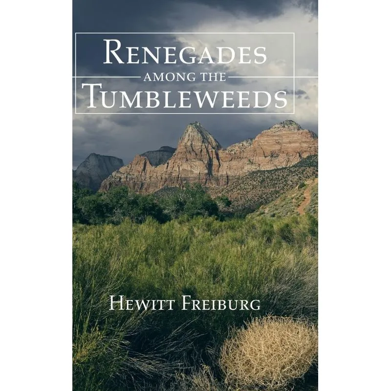 Renegades Among The Tumbleweeds