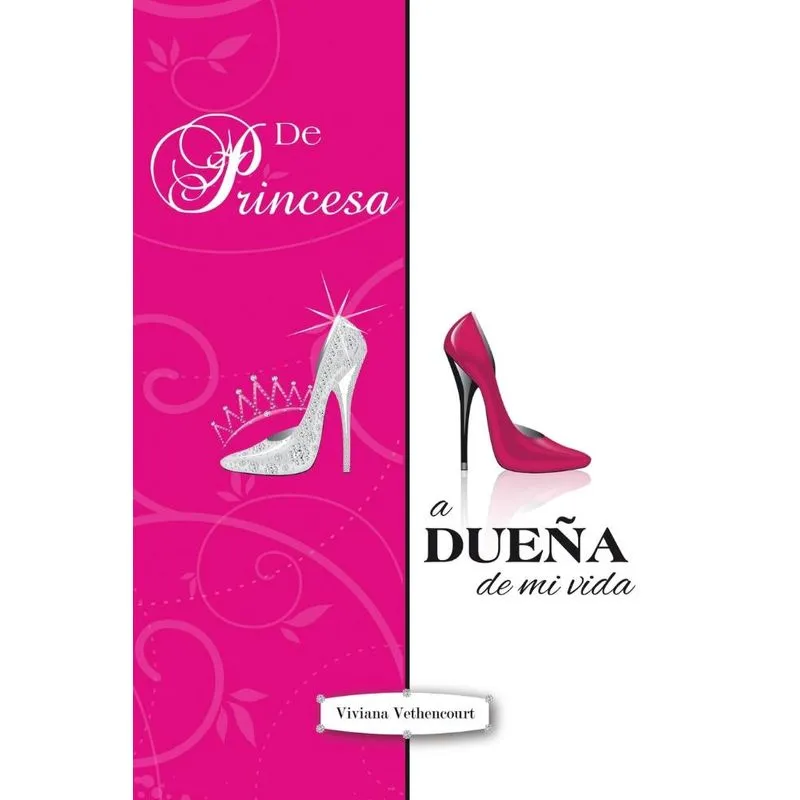 de Princesa a Duena de Mi Vida