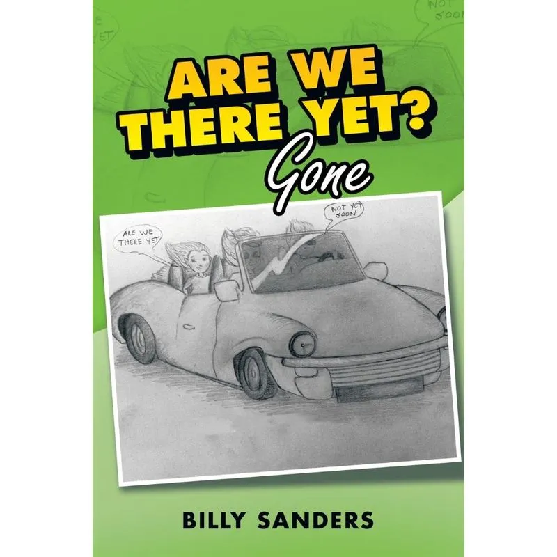 ARE WE THERE YET?