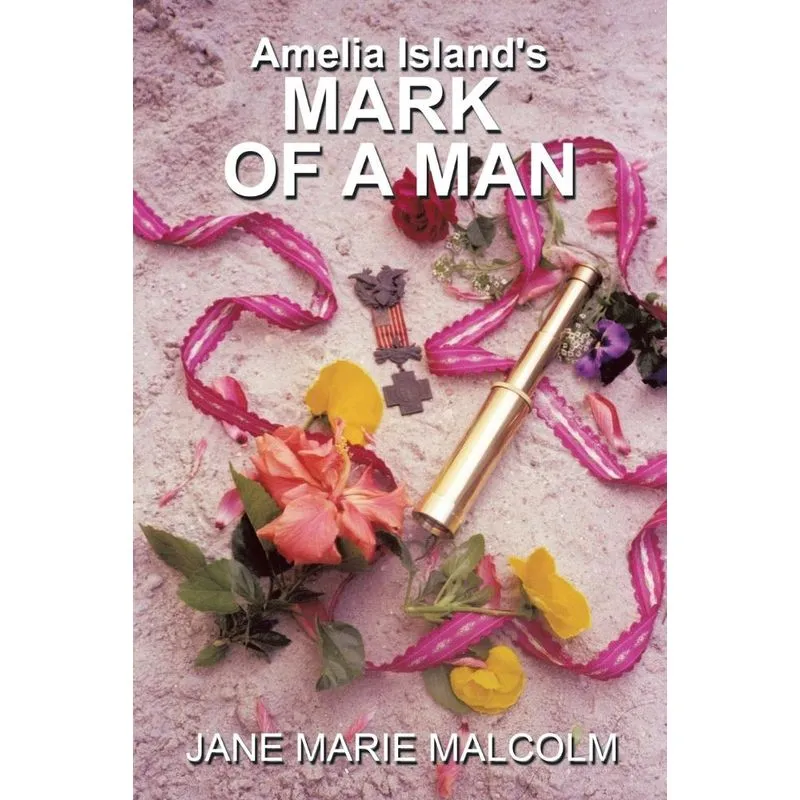 Amelia Islands MARK OF A MAN