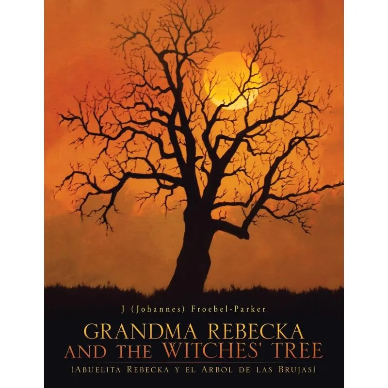 GRANDMA REBECKA and the WITCHES TREE