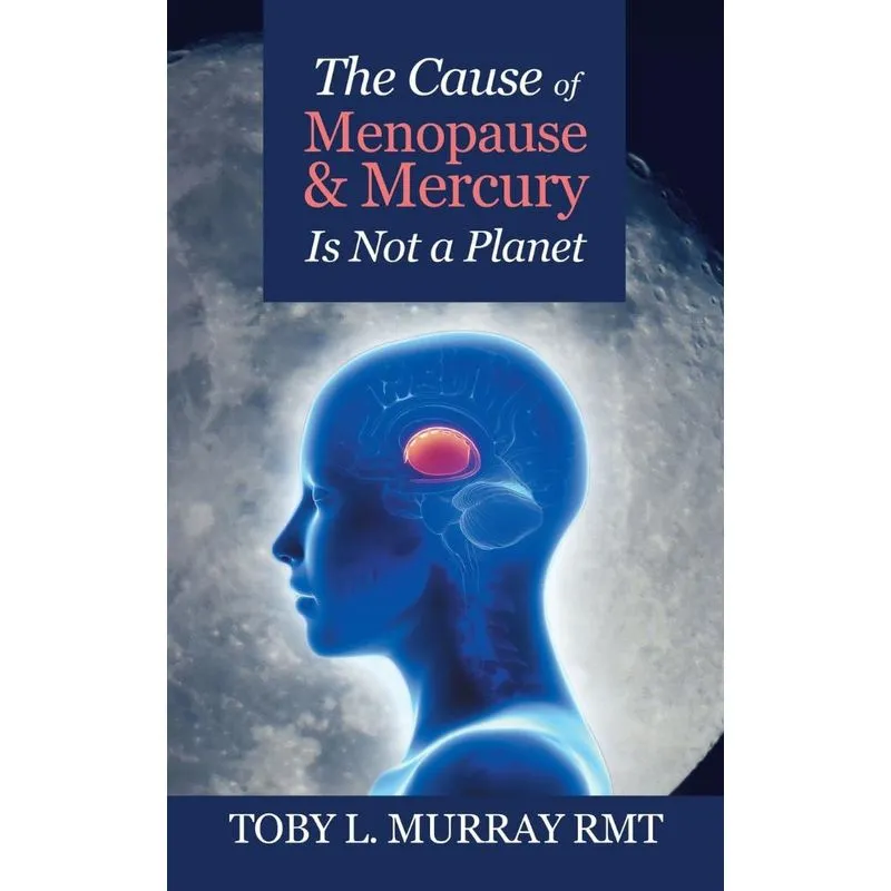 The Cause of Menopause & Mercury Is Not a Planet
