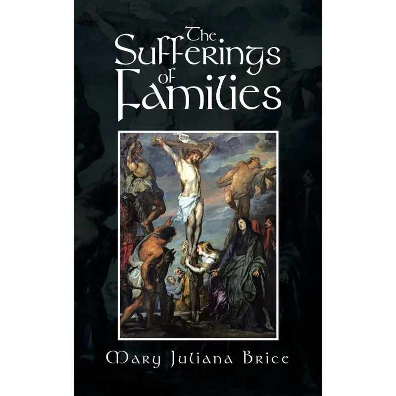 The Sufferings of Families