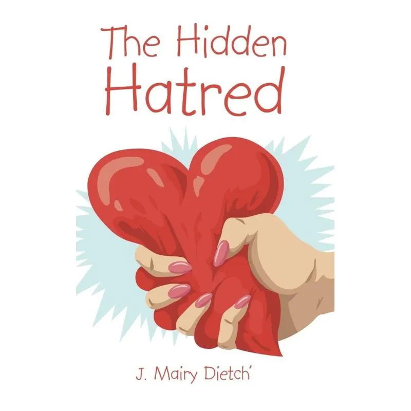 The Hidden Hatred