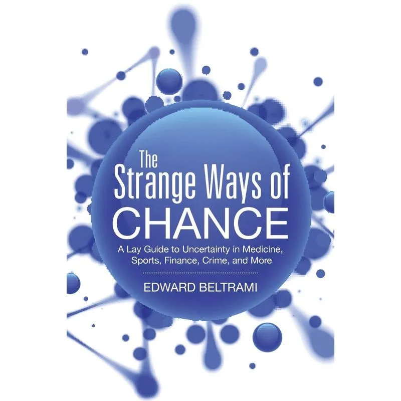 The Strange Ways of Chance