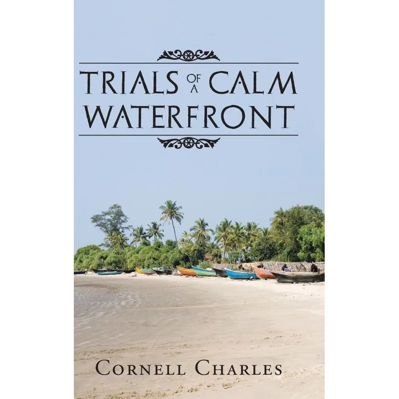 Trials of a Calm Waterfront