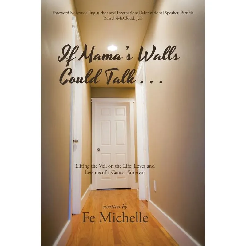 If Mamas Walls Could Talk . . .