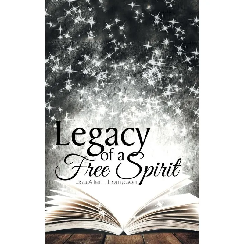 Legacy of a Free Spirit