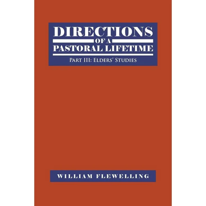 Directions of a Pastoral Lifetime