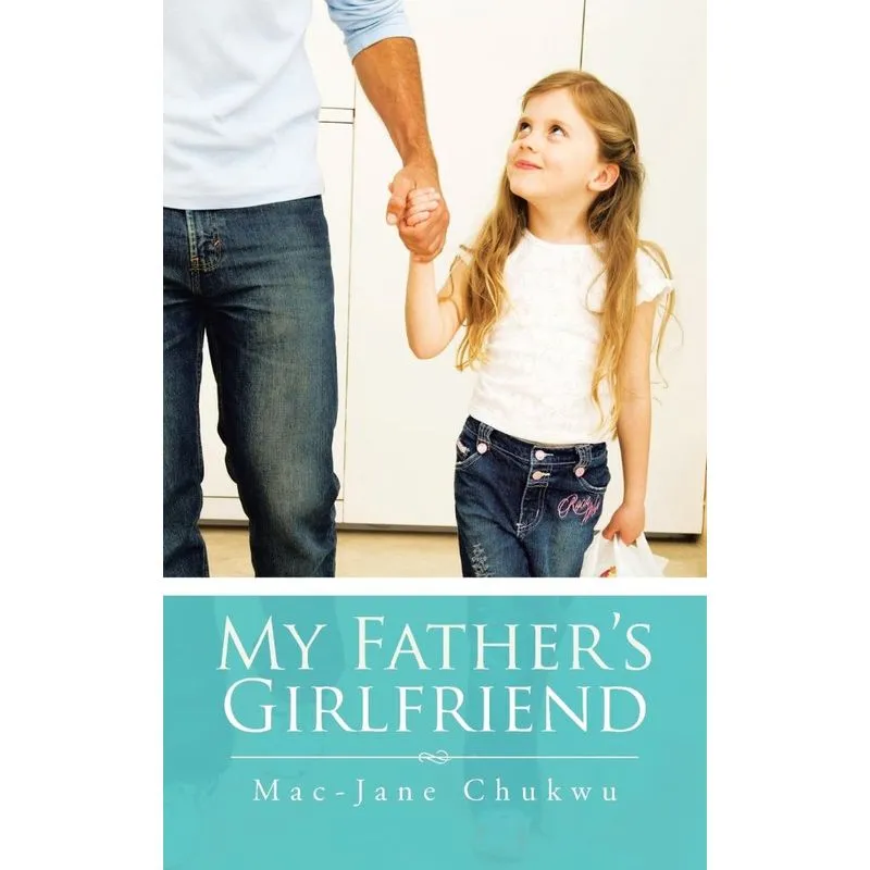 My Fathers Girlfriend
