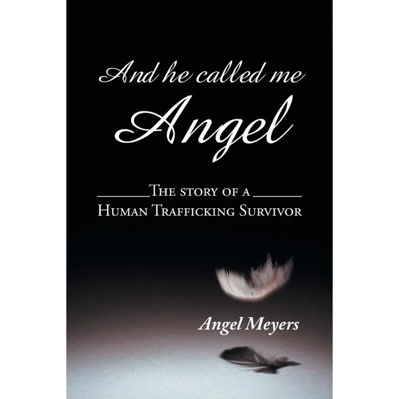 And he called me Angel