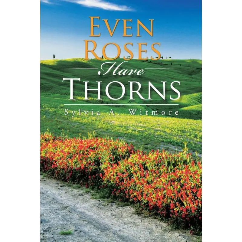 Even Roses Have Thorns